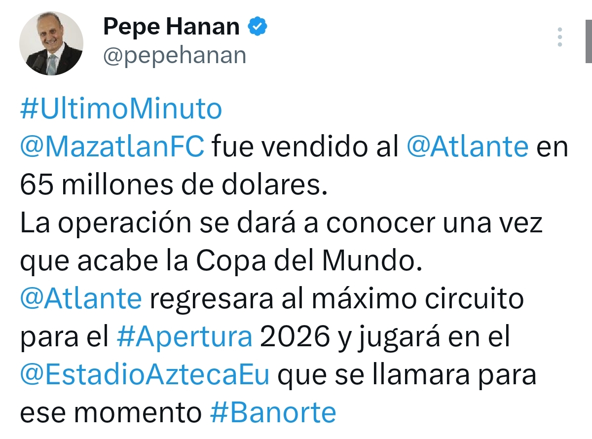 Mazatlán fue vendido al Atlante, revela Pepe Hanan